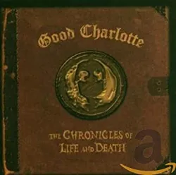 cd good charlotte - the chronicles of life and death (2004)