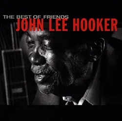 cd john lee hooker - the best of friends (1998)