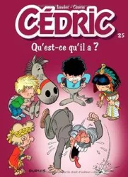 livre cédric tome 25 - qu'est ce qu'il a ?