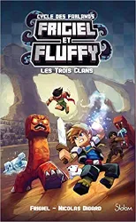 livre frigiel et fluffy : cycle des farlands, tome 1 : les trois clans