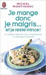 livre je mange donc je maigris... et je reste mince !