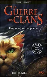 livre la guerre des clans (cycle 1) tome 6 - une sombre prophétie