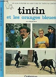 livre les aventures de tintin au cinéma, tome 3 : tintin et les oranges bleues : les personnages des albums d'hergé