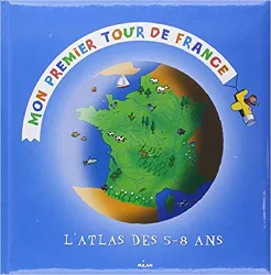 livre mon premier tour de france : l'atlas des 5 - 8 ans