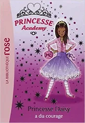 livre princesse academy, tome 3 : princesse daisy a du courage