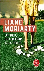 livre un peu, beaucoup, à la folie: roman