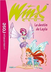 livre winx club, tome 26 : le destin de layla