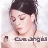 cd eve angeli - aime - moi (2001)