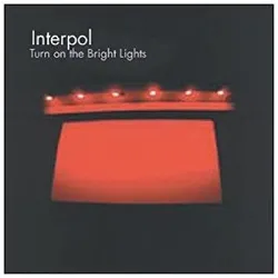 cd interpol - turn on the bright lights (2002)