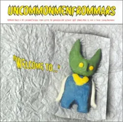 cd uncommonmenfrommars - welcome to... (2000)