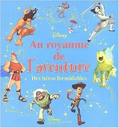 livre au royaume de l'aventure. des héros formidables