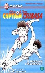 livre captain tsubasa, tome 8 : la renaissance d'un champion