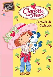 livre charlotte aux fraises, tome 4 : l'arrivée de clafoutis