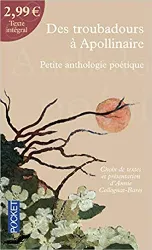 livre des troubadours à apollinaire : petite anthologie poétique