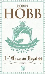 livre l'assassin royal t11 le dragon des glace