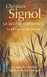 livre la rivière espérance, tome 2 : le royaume du fleuve