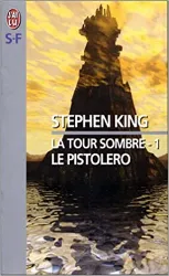 livre la tour sombre, tome 1 : le pistolero