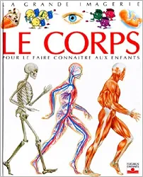 livre le corps : pour le faire connaître aux enfants de 5 à 8 ans