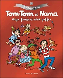 livre le meilleur de tom - tom et nana, tome 1 : méga - farces et mini - gaffes