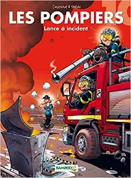 livre les pompiers - tome 10: lance à incident