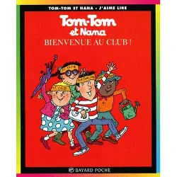 livre tom - tom et nana tome 19 - bienvenue au club !