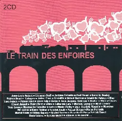 cd les enfoirés 2005 le train des (2005, cd)