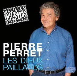 cd pierre perret les dieux paillards (2008, cd)