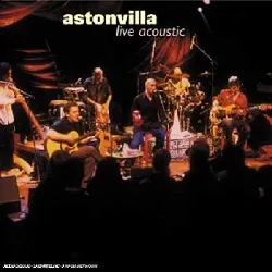 dvd astonvilla-live acoustic cd neuf