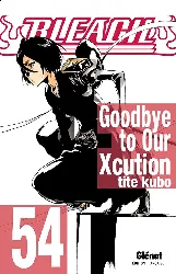 livre bleach tome 54 goodbye to our xcution