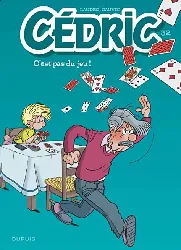 livre cédric tome 32 c'est pas du jeu