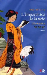 livre l'impératrice de la soie, tome 3 l'usurpatrice