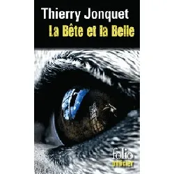 livre la bête et belle jonquet thierry