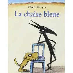 livre la chaise bleue claude boujon