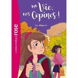 livre ma vie, mes copines tome 6 la dispute