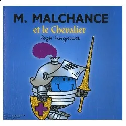 livre monsieur malchance et le chevalier