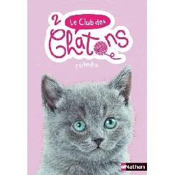 livre nathan - le club des chatons tome 2 - roméo