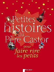 livre petites histoires du père castor pour faire rire les petits