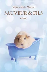 livre sauveur et fils saison 1