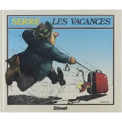 livre serre. les vacances