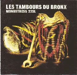 cd les tambours du bronx monostress 225l (1992, cd)