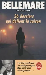 livre 26 dossiers qui defient la raison