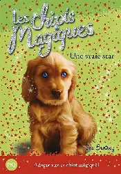 livre 4. les chiots magiques une vraie star