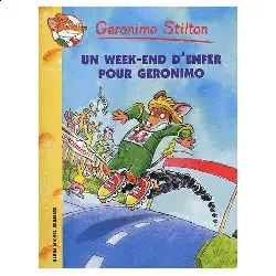 livre geronimo stilton tome 18 un week-end d'enfer pour