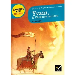 livre hatier - yvain, le chevalier au lion