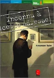 livre inconnu cette adresse kathrine kressmann taylor