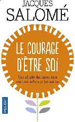 livre le courage d'être soi