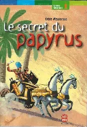 livre le secret du papyrus odile weulersse