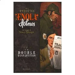 livre les enquêtes d'enola holmes tome 1 la double disparition