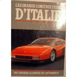 livre les grands constructeurs d'italie une histoire illustrée de l'automobil (autos-motos) livres d'occasion