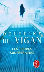 livre les heures souterraines